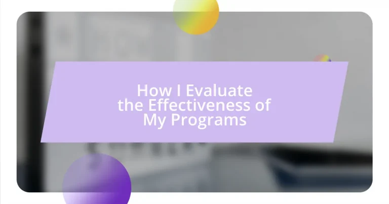 How I Evaluate the Effectiveness of My Programs