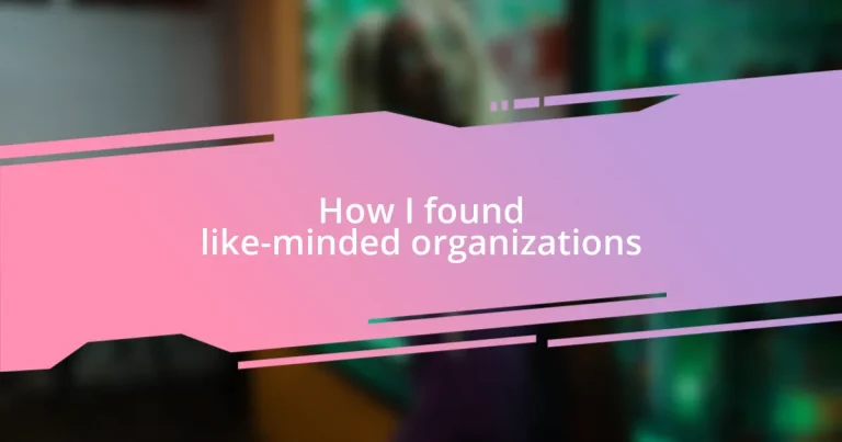 How I found like-minded organizations