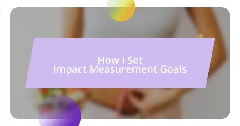 How I Set Impact Measurement Goals