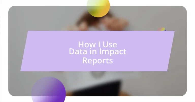 How I Use Data in Impact Reports