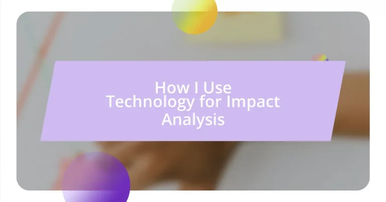 How I Use Technology for Impact Analysis