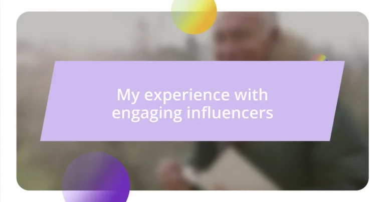 My experience with engaging influencers