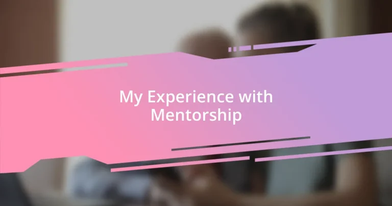 My Experience with Mentorship