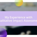 My Experience with Qualitative Impact Assessment