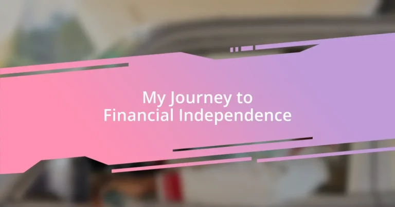 My Journey to Financial Independence