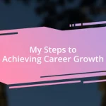 My Steps to Achieving Career Growth