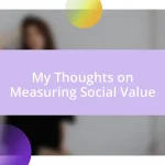 My Thoughts on Measuring Social Value