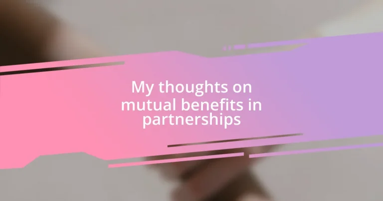 My thoughts on mutual benefits in partnerships