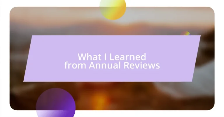 What I Learned from Annual Reviews