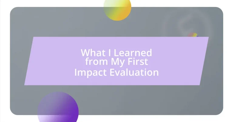 What I Learned from My First Impact Evaluation