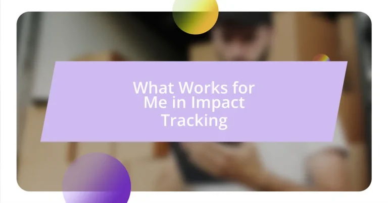 What Works for Me in Impact Tracking